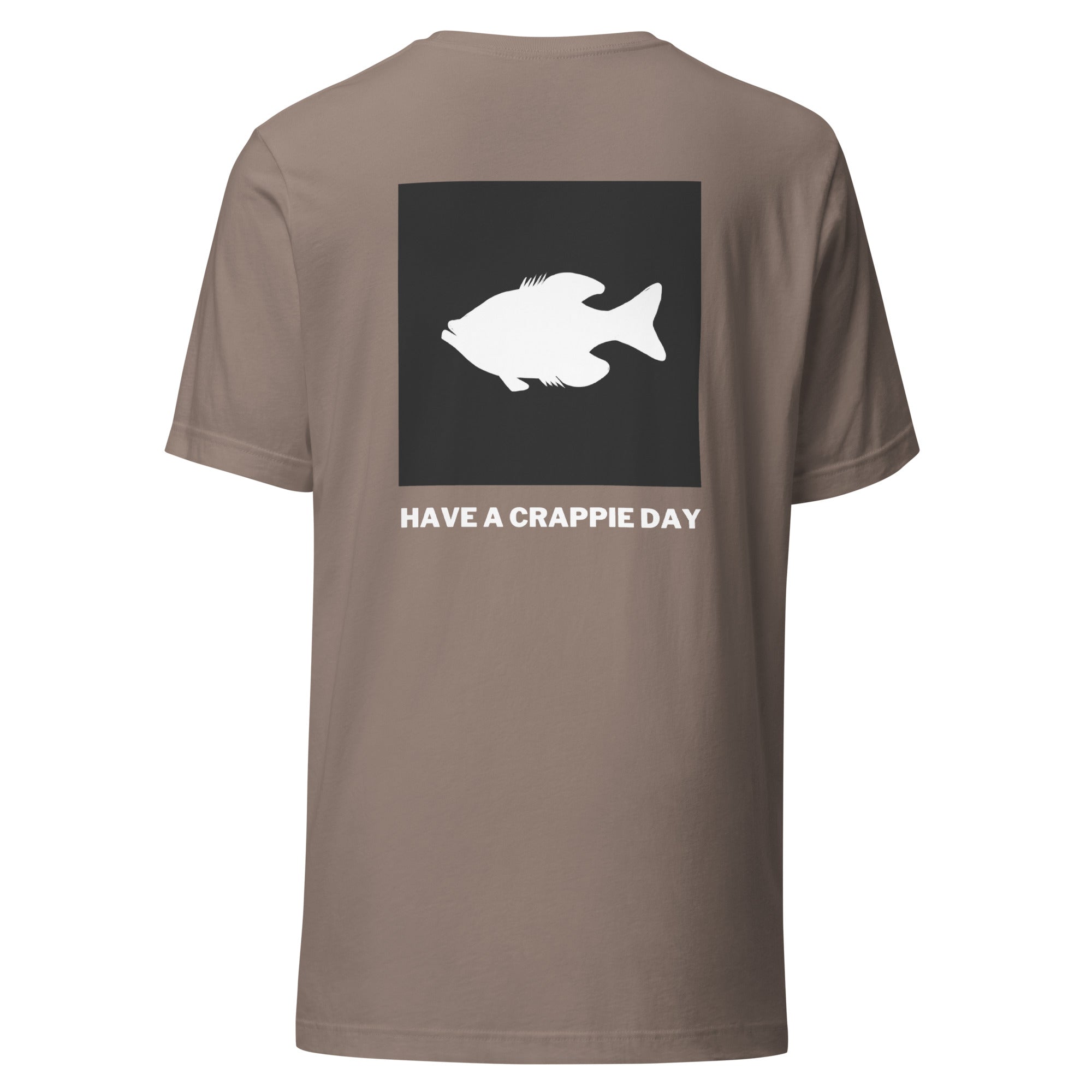 Have A Crappie Day T-shirt Pebble back