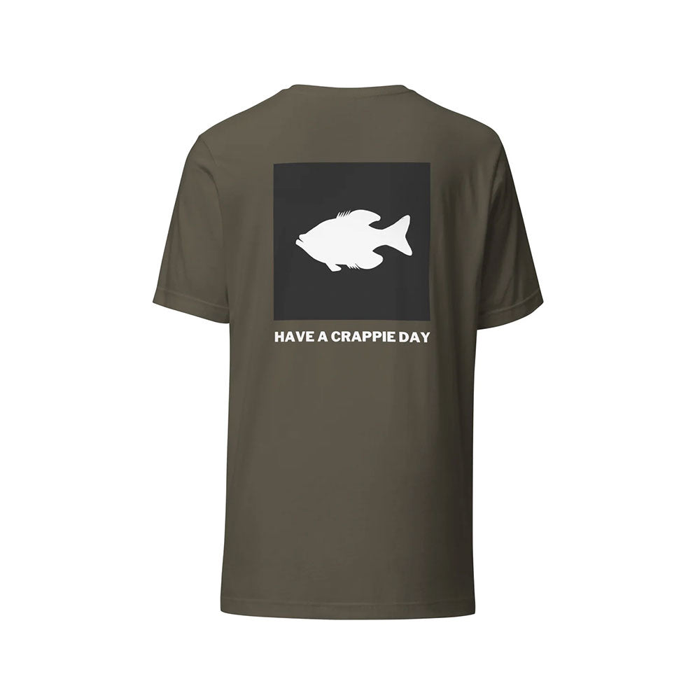 Have A Crappie Day T-shirt Army